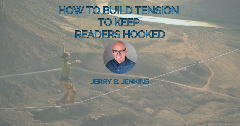 How to Build Tension and Suspense to Keep Readers Hooked - Jerry ...