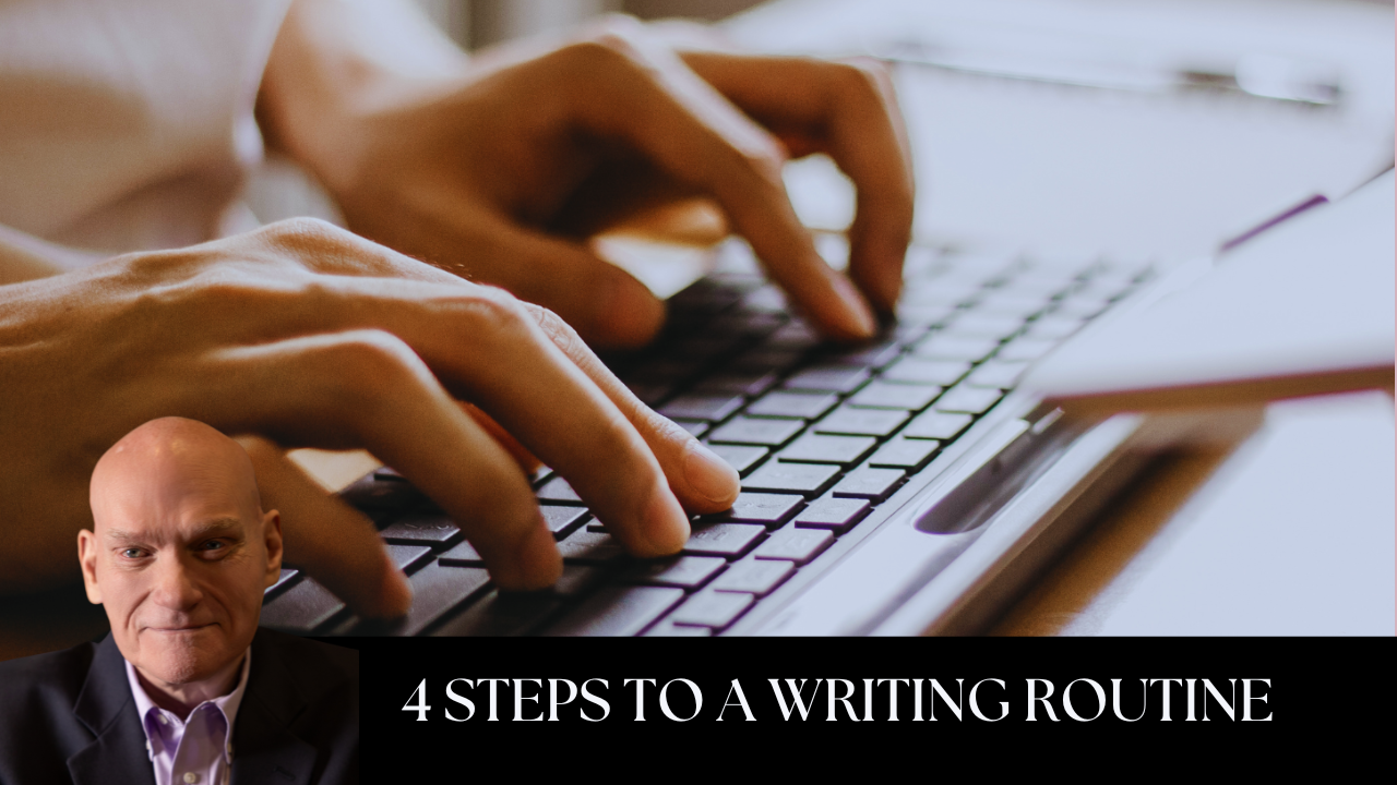 4 Steps to a Writing Routine You Won't Want to Break